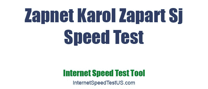 Zapnet Karol Zapart Sj Speed Test