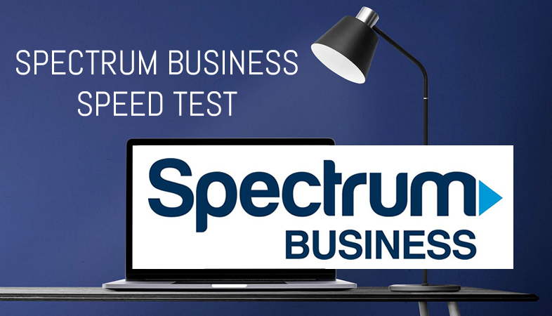 Spectrum Business Speed Test